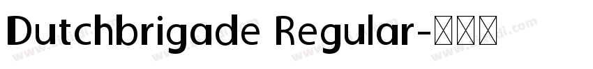 Dutchbrigade Regular字体转换
